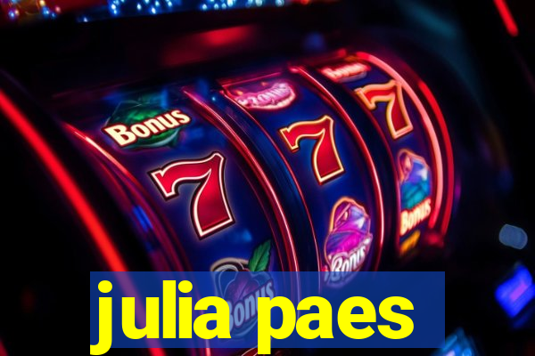 julia paes